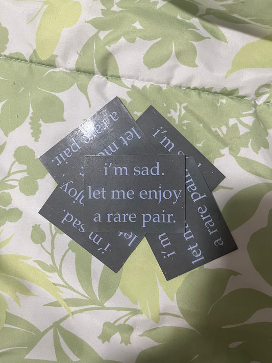 I’m Sad. Let Me Enjoy a Rare Pair Stickers | Shipping | Fandom Stickers | Rare Pairs