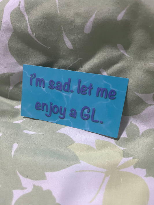 I’m Sad. Let Me Enjoy a GL Stickers | Shipping | Fandom Stickers | Girls’ Love
