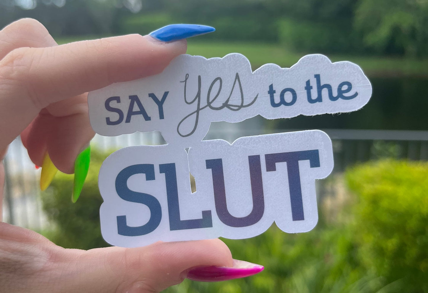 Say Yes to the Slut | Meme Sticker | Is This Say Yes to the Slut | Funny Stickers
