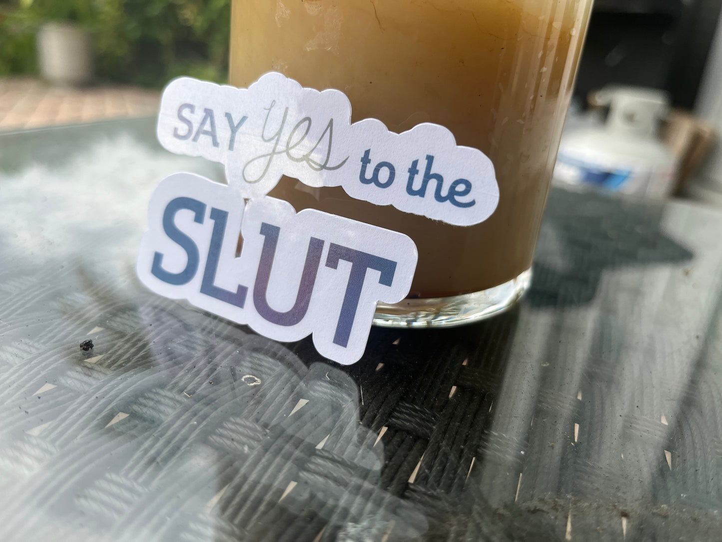Say Yes to the Slut | Meme Sticker | Is This Say Yes to the Slut | Funny Stickers