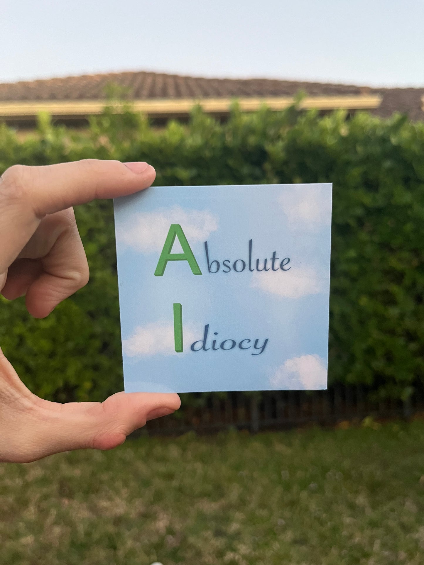 Absolute Idiocy | Anti-AI Sticker | Say NO to AI | Stickers