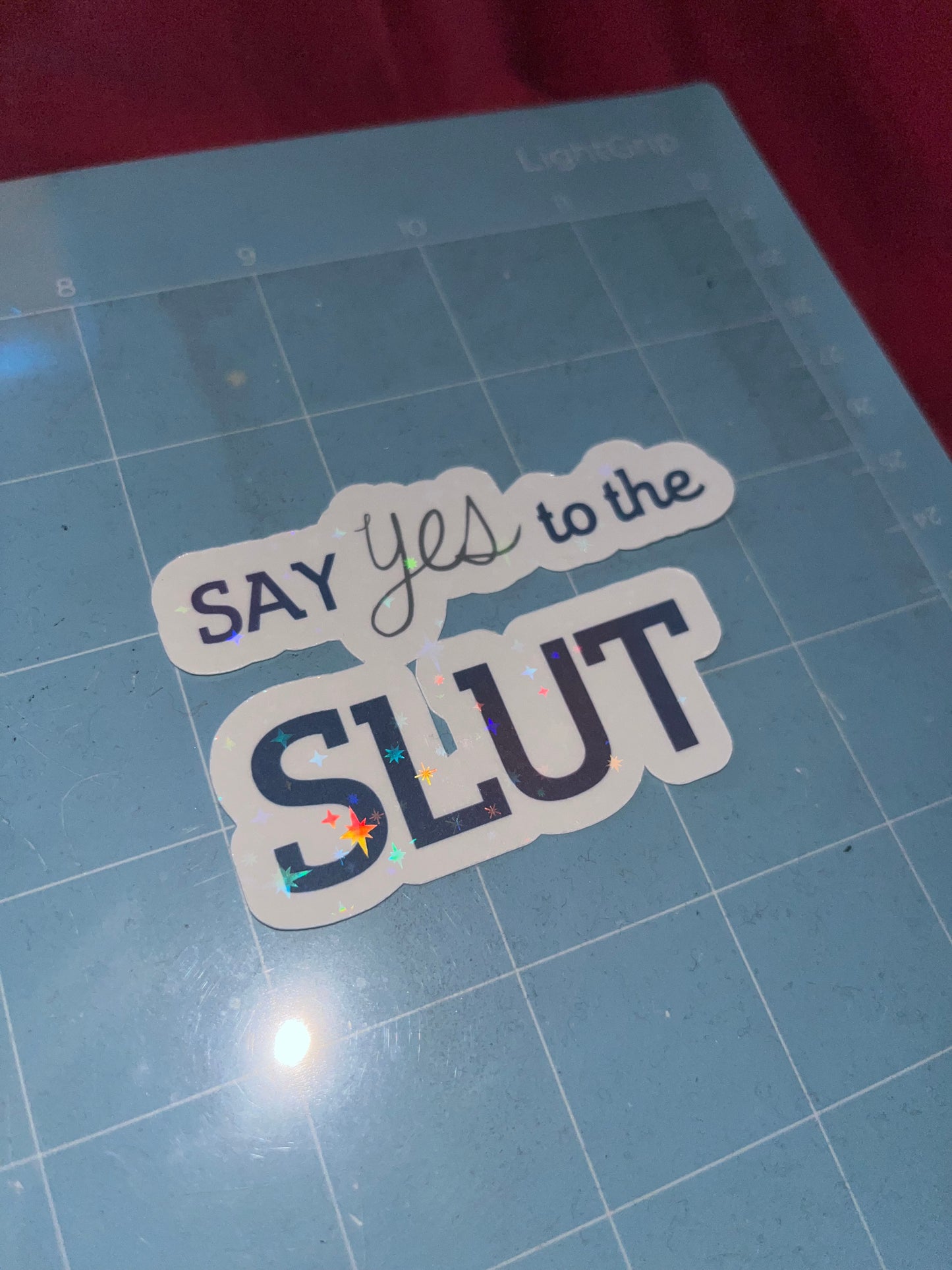 Say Yes to the Slut | Meme Sticker | Is This Say Yes to the Slut | Funny Stickers